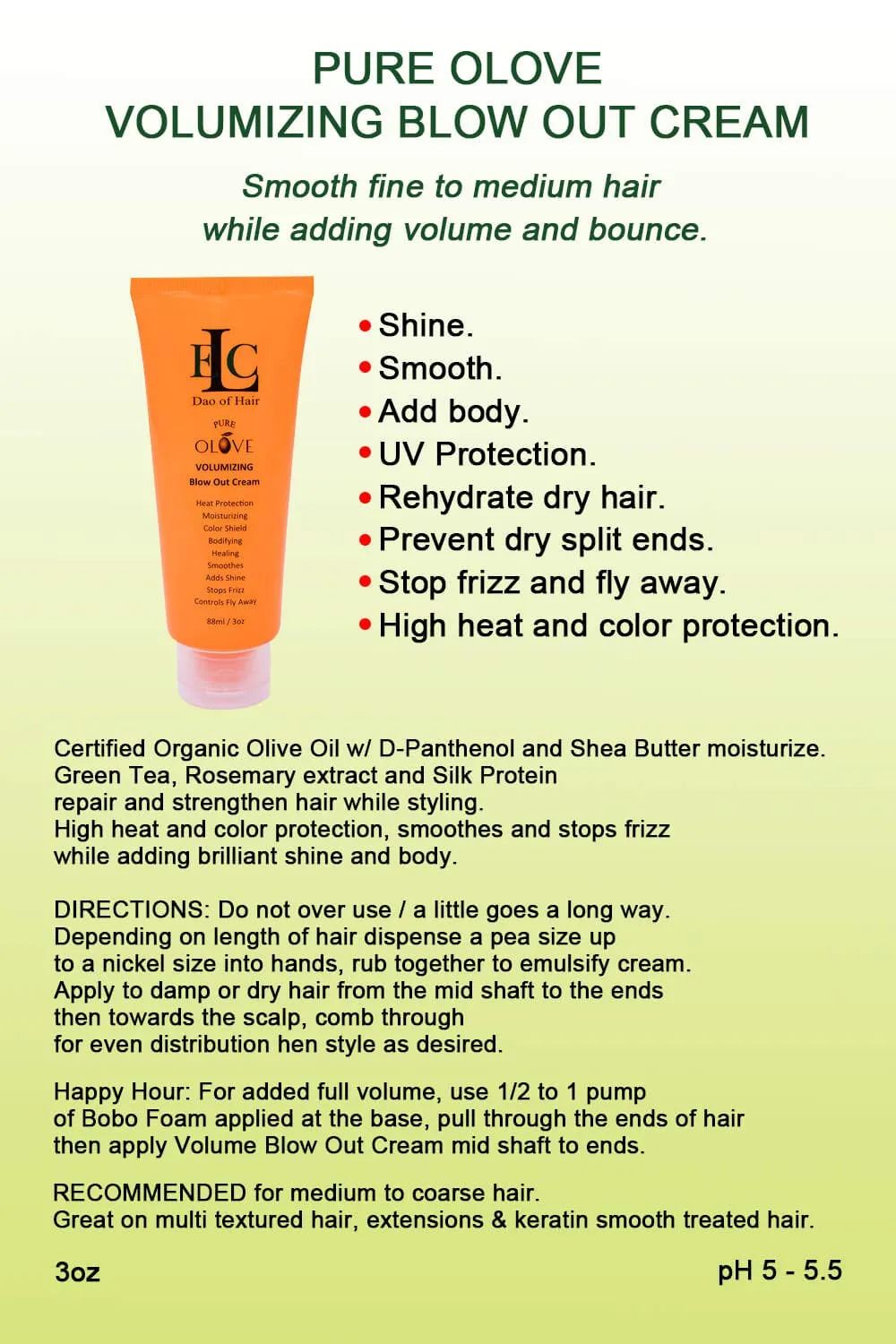 ELC Pure Olove Volumizing Blow Out Cream, 3 oz, Volume, Body and Bounce. Detangles, Moisturizes, Smooths. Stops Humidity and Frizzy Fly-Away Hair. Shine, Heat and Color Protection. Fine to Med hair
